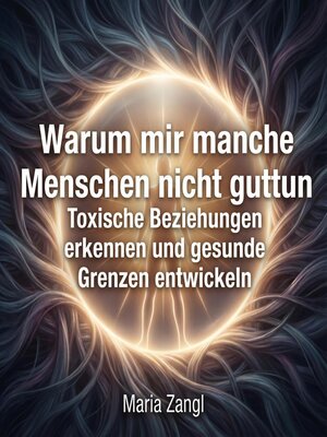 cover image of Warum mir manche Menschen nicht guttun